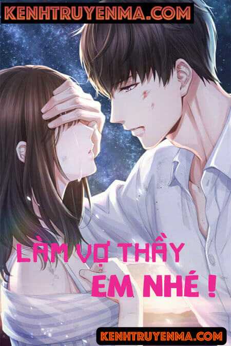 Làm Vợ Thầy Em Nhé - Truyện Ngôn Tình