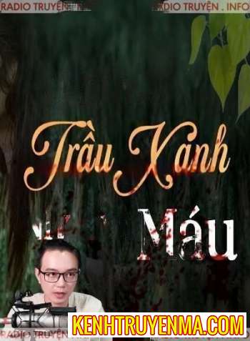 Gánh Trầu Xanh Nhuốm Máu