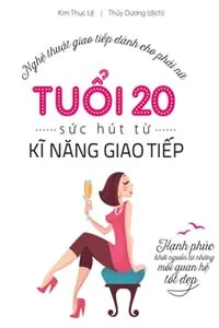 Tuổi 20, Sức Hút Từ Kĩ Năng Giao Tiếp