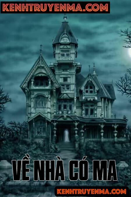 Về Nhà Có Ma