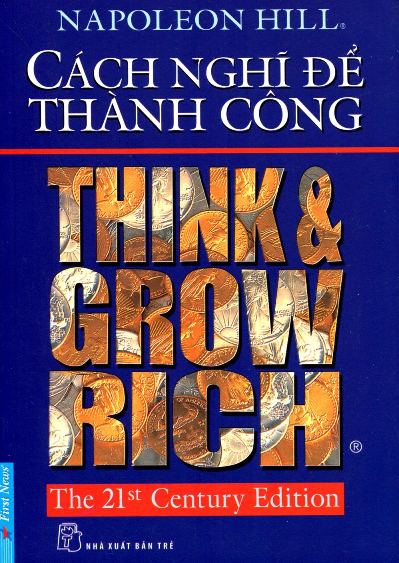 Cách Nghĩ Để Thành Công - Think &amp; Grow Rich