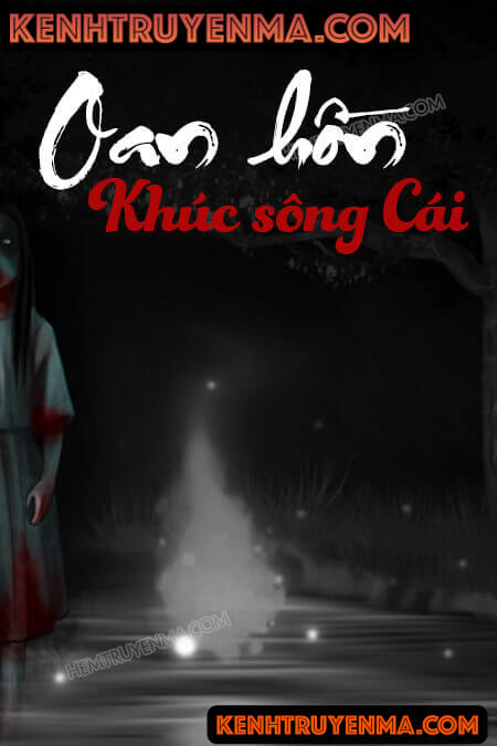 Oan Hồn Khúc Sông Cái