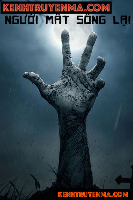 Người Mất Sống Lại - Truyện Ma
