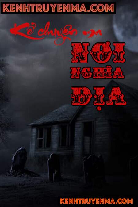 Kể Chuyện Ma Nơi Nghĩa Địa