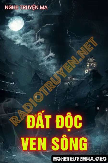 Đất Độc Ven Sông