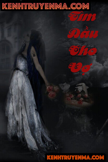 Tìm Đầu Cho Vợ - Truyện Ma