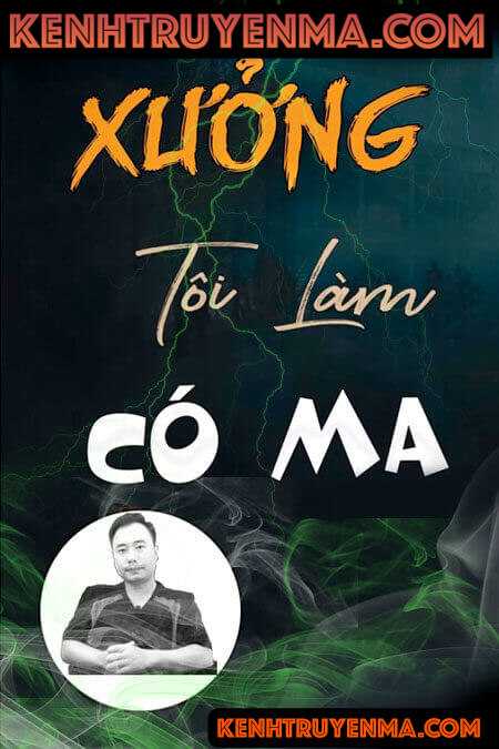Xưởng tôi làm có ma