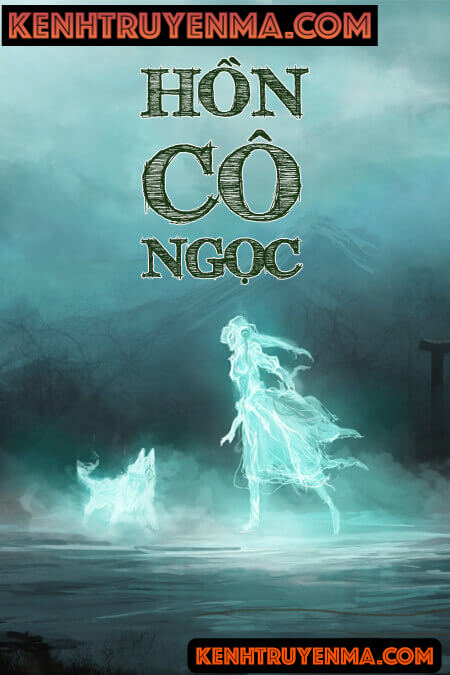 Hồn Cô Ngọc - Truyện Ma