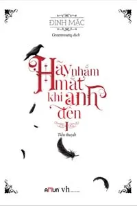 Hãy Nhắm Mắt Khi Anh Đến