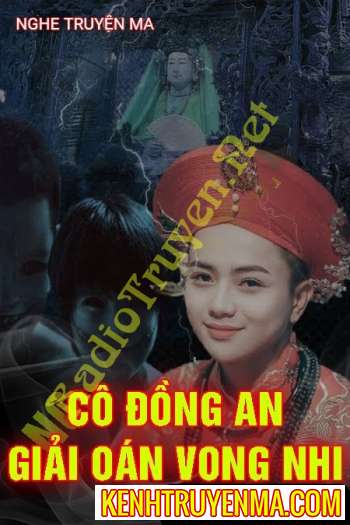 Cô Đồng An Giải Oán Vong Nhi