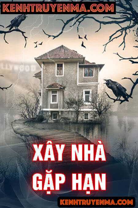 Xây Nhà Gặp Hạn