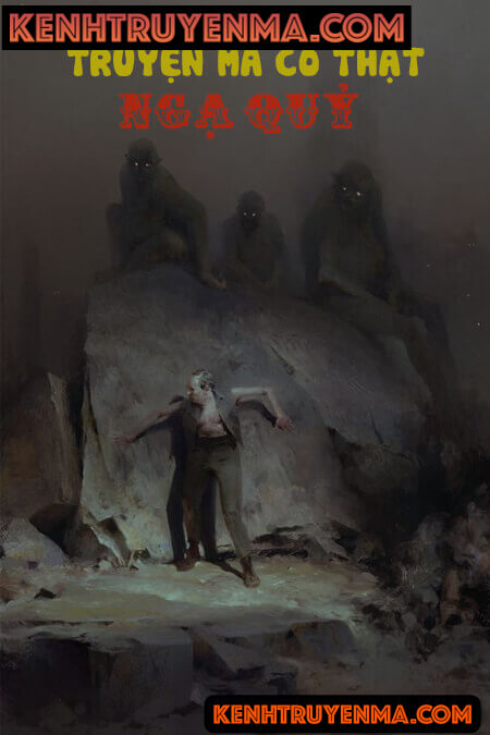 Truyện Ma Có Thật Của Ngạ Quỷ