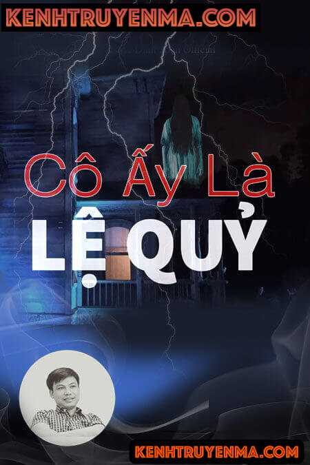 Cô Ấy Là Lệ Quỷ