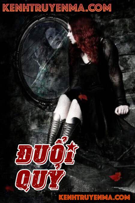 Đuổi Quỷ - Truyện Ma