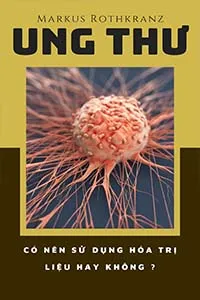Ung Thư, Có Nên Sử Dụng Hóa Trị Liệu Hay Không ?