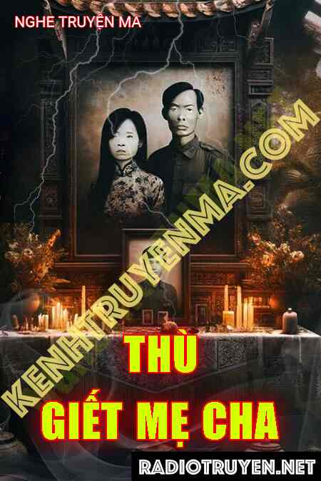 Thù G.iết Mẹ Cha
