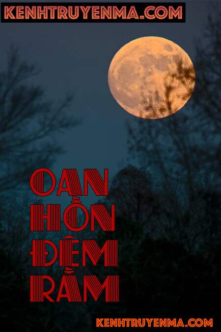 Oan Hồn Đêm Rằm
