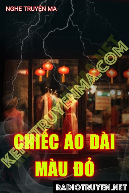 Chiếc Áo Dài Màu Đỏ - Tác Giả Minh Hoàng - Giọng Đọc Trần Thy
