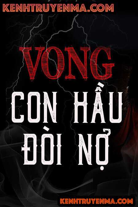 Vong Con Hầu Đòi Nợ