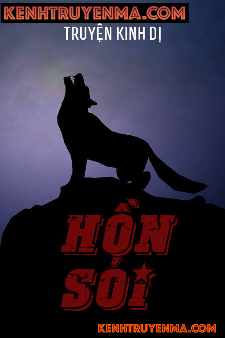Hồn Sói - Truyện Ma