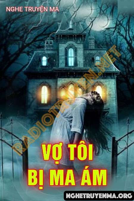 Vợ Tôi Bị Ma Ám - Trần Thy