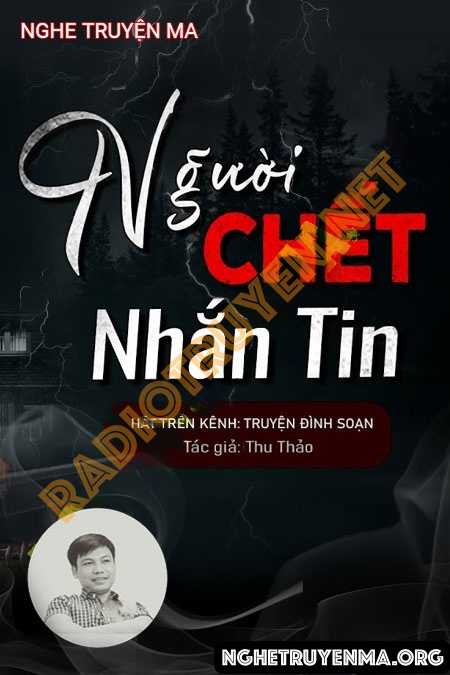 Người C.hết Nhắn Tin