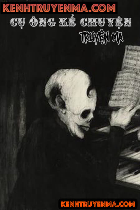 Cụ Ông Kể Chuyện Ma - Truyện Ma