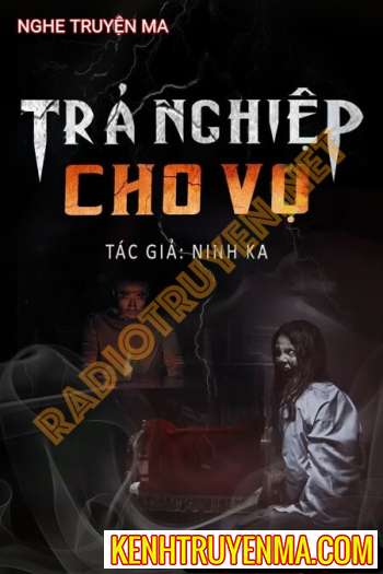 Trả Nghiệp Cho Vợ