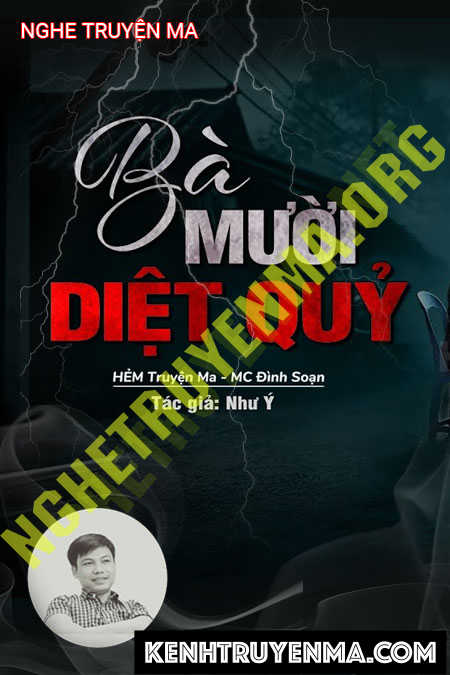 Bà Mười Diệt Quỷ - Tác Giả Như Ý - Giọng Đọc Đình Soạn
