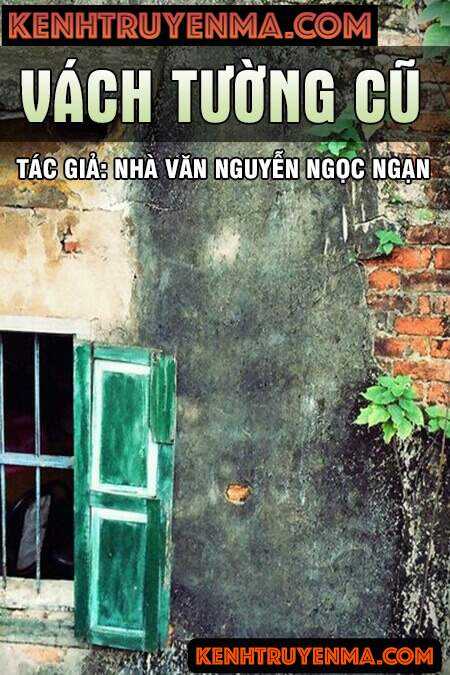 Vách tường cũ - Nguyễn Ngọc Ngạn