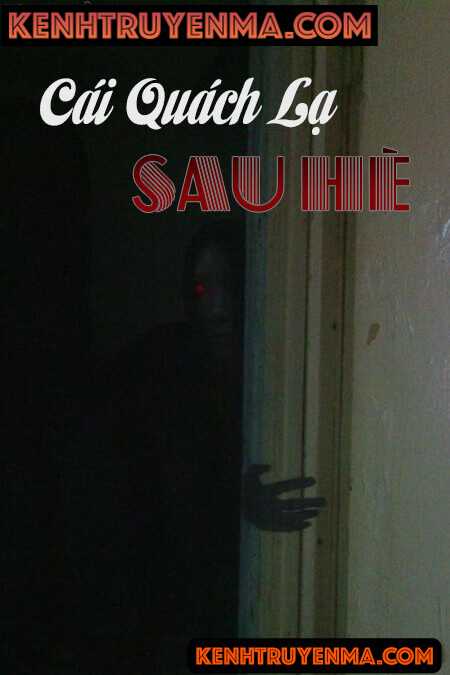 Cái Quách Lạ Sau Hè