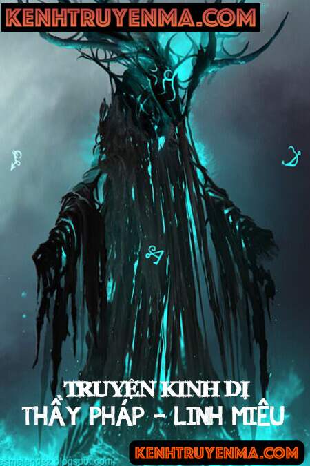Thầy Pháp - Linh Miêu - Truyện Ma