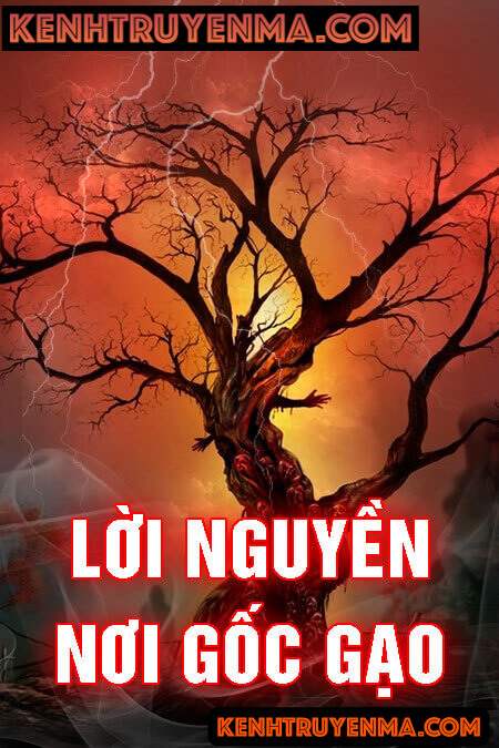 Lời Nguyền Nơi Gốc Gạo