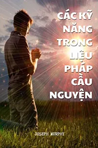 Các Kỹ Năng Trong Liệu Pháp Cầu Nguyện