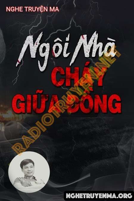 Ngôi Nhà Cháy Giữa Đồng