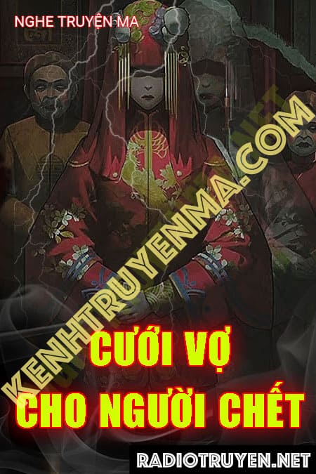 Cưới Vợ Cho Người C.hết
