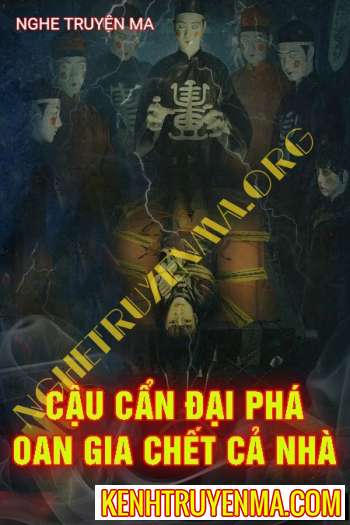 Cậu Cẩn Đại Phá Oan Gia C.hết Cả Nhà