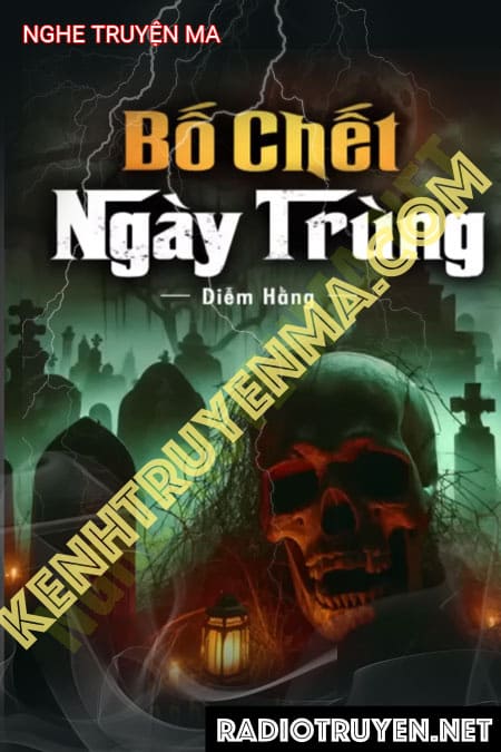 Bố C.hết Ngày Trùng
