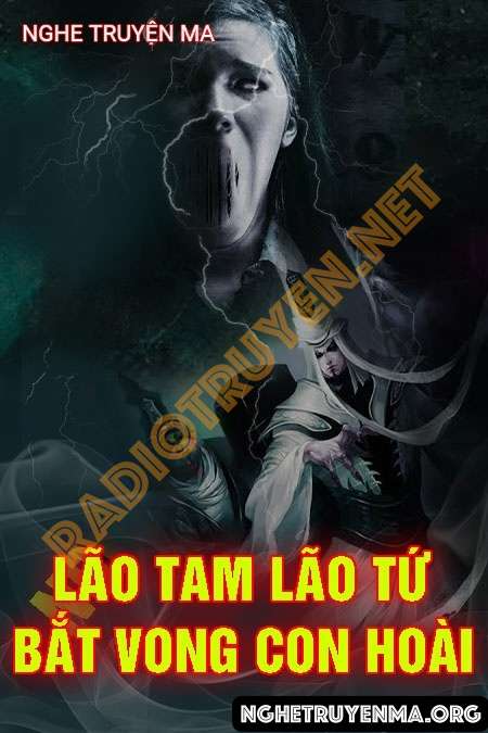 Lão Tam Lão Tứ Bắt Vong Con Hoài - Quàng A Tũn