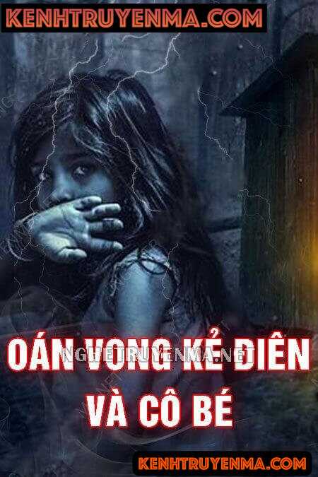 Oán Vong Kẻ Điên Và Cô Bé