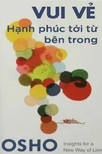 Vui Vẻ, Hạnh Phúc Tới Từ Bên Trong