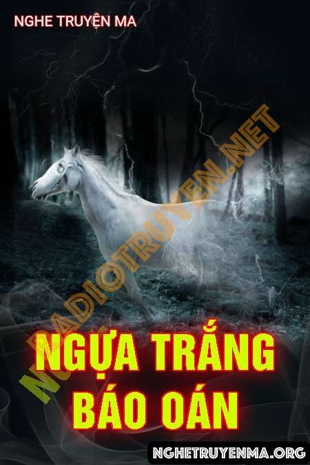 Ngựa Trắng Báo Oán - Quàng A Tũn