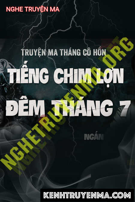 Tiếng Chim Lợn Trong Đêm Tháng 7 Cô Hồn