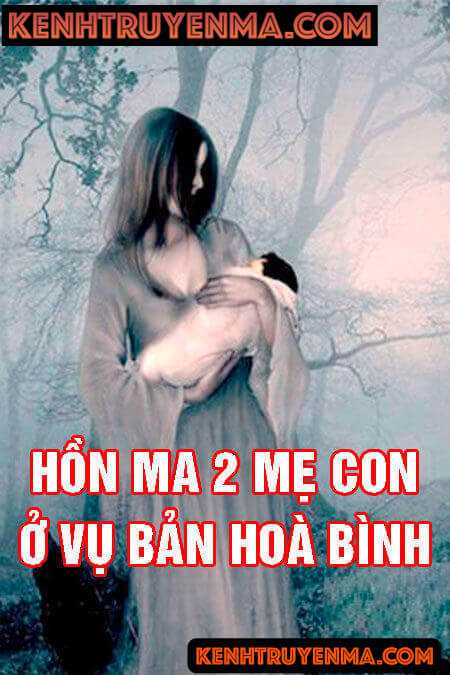 Oan hồn 2 mẹ con ở vụ bản Hoà Bình