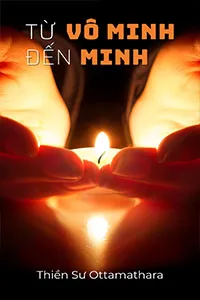 Từ Vô Minh Đến Minh