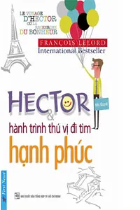 Hector Và Hành Trình Thú Vị Đi Tìm Hạnh Phúc