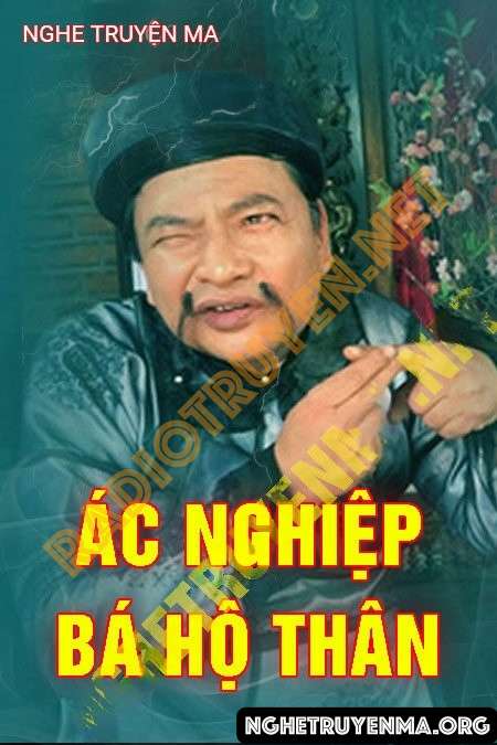 Ác Nghiệp Bá Hộ Thần - Nguyễn Huy