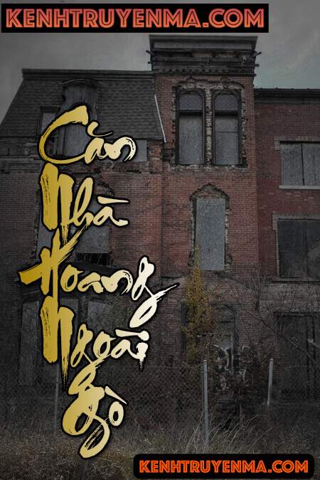 Căn Nhà Hoang Ngoài Gò