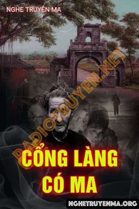 Cổng Làng Có Ma