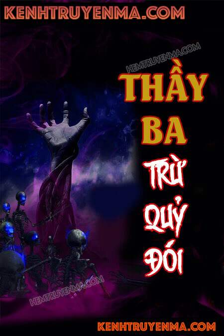 Thầy Ba Trừ Quỷ Đói